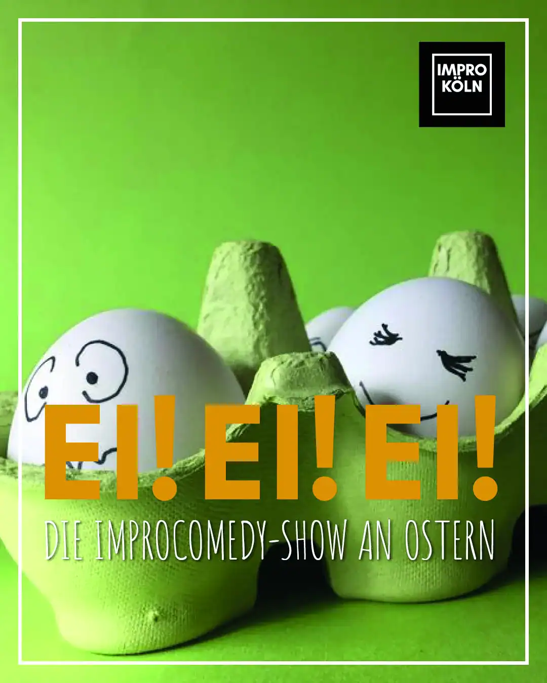 Ei! Ei! Ei! ImproComedy-Ostern Show im ImproKoeln in Köln mit improvisierten Comedy-Acts.